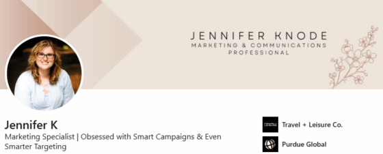 Jennifer Knode LinkedIn headline that states: Marketing Specialist Obsessed With Smart Campaigns and Even Smarter Targeting