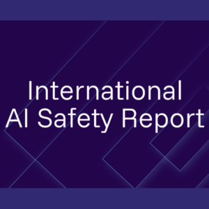 Graphic with a purple background displaying the text “International AI Safety Report,” representing a report or publication on global artificial intelligence safety.